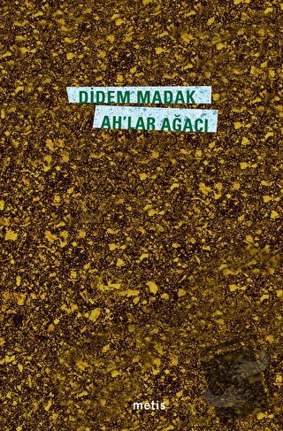 Ah’lar Ağacı - Didem Madak - Metis Yayınları - Fiyatı - Yorumları - Sa