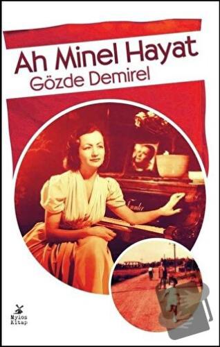 Ah Minel Hayat - Gözde Demirel - Mylos Kitap - Fiyatı - Yorumları - Sa