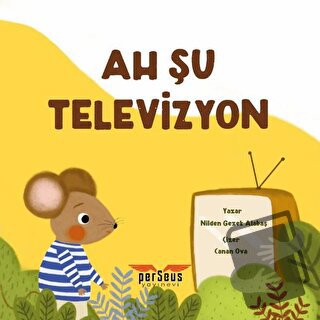 Ah Şu Televizyon - Nilden Gezek Alabaş - Perseus Yayınevi - Fiyatı - Y