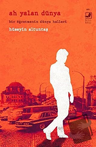 Ah Yalan Dünya - Hüseyin Altuntaş - Terapi Kitap - Fiyatı - Yorumları 