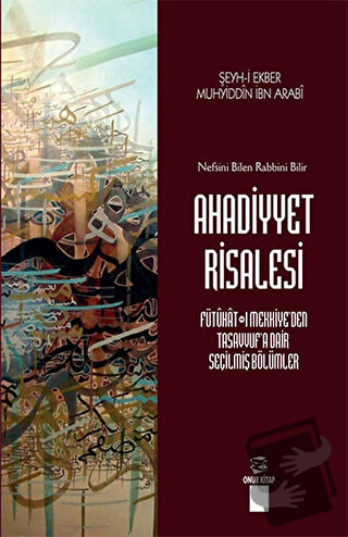 Ahadiyyet Risalesi - Muhyiddin İbn Arabi - Onur Kitap - Fiyatı - Yorum