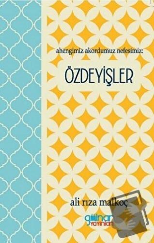 Ahengimiz Akordumuz Nefesimiz: Özdeyişler - Ali Rıza Malkoç - Gülnar Y