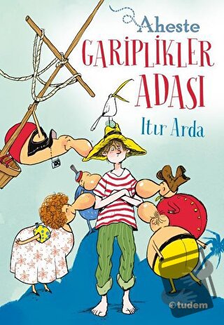 Aheste Gariplikler Adası - Itır Arda - Tudem Yayınları - Fiyatı - Yoru