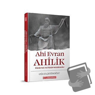 Ahi Evran Ahilik - Oğuz Çetinoğlu - Bilgeoğuz Yayınları - Fiyatı - Yor