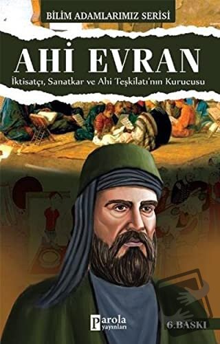 Ahi Evran - Bilim Adamlarımız Serisi - Ali Kuzu - Parola Yayınları - F