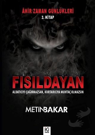 Ahir Zaman Günlükleri 2. Kitap - Fısıldayan - Metin Bakar - İki Nokta 