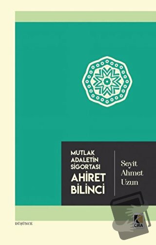 Ahiret Bilinci - Seyit Ahmet Uzun - Çıra Yayınları - Fiyatı - Yorumlar