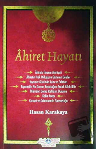 Ahiret Hayatı - Hasan Karakaya - Nebevi Hayat Yayınları - Fiyatı - Yor