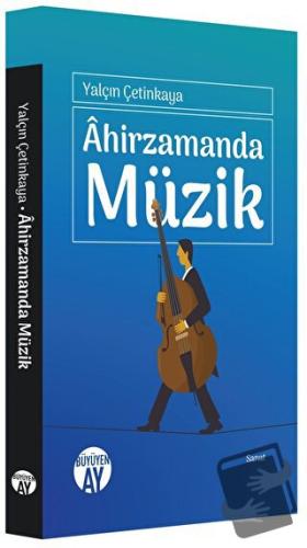 Ahirzamanda Müzik - Yalçın Çetinkaya - Büyüyen Ay Yayınları - Fiyatı -