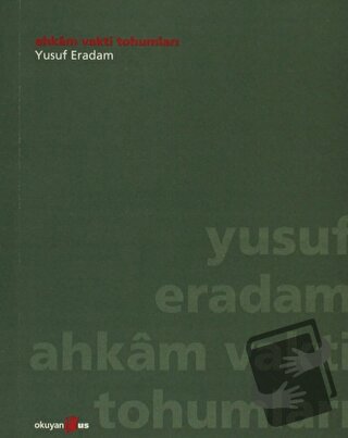 Ahkam Vakti Tohumları - Yusuf Eradam - Okuyan Us Yayınları - Fiyatı - 