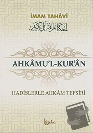 Ahkamu’l-Kur’an (3 Cilt Takım) (Ciltli) - Ebu Ca’fer Et-Tahavi - Beka 