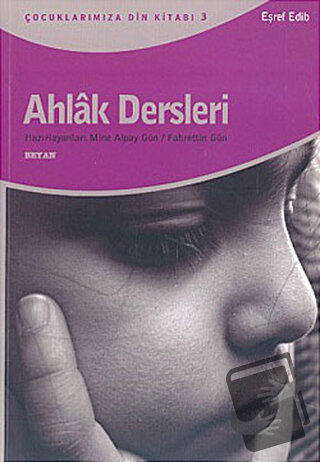 Ahlak Dersleri - Eşref Edib - Beyan Yayınları - Fiyatı - Yorumları - S