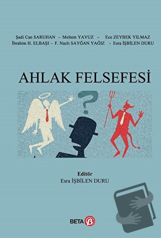 Ahlak Felsefesi - Ece Zeybek Yılmaz - Beta Yayınevi - Fiyatı - Yorumla