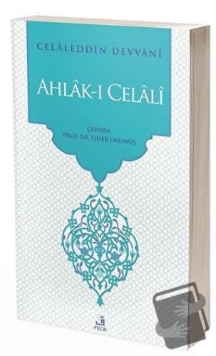 Ahlak-ı Celali - Celaleddin Devvani - Fecr Yayınları - Fiyatı - Yoruml