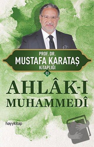 Ahlak-ı Muhammedi - Mustafa Karataş - Hayykitap - Fiyatı - Yorumları -