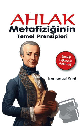 Ahlak Metafiziğinin Temel Prensipleri - Immanuel Kant - Gece Kitaplığı