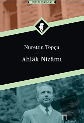 Ahlak Nizamı - Nurettin Topçu - Dergah Yayınları - Fiyatı - Yorumları 