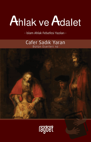 Ahlak ve Adalet - Cafer Sadık Yaran - Rağbet Yayınları - Fiyatı - Yoru