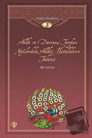 Ahlak ve Davranış Tarzları Nefislerdeki Ahlaki Hastalıkların Tedavisi/