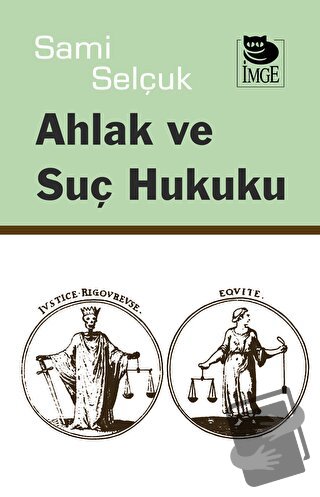 Ahlak ve Suç Hukuku - Sami Selçuk - İmge Kitabevi Yayınları - Fiyatı -