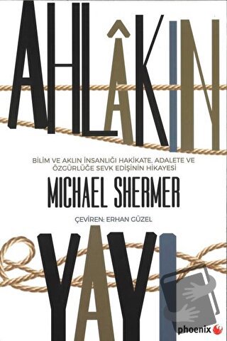 Ahlakın Yayı - Michael Shermer - Phoenix Yayınevi - Fiyatı - Yorumları