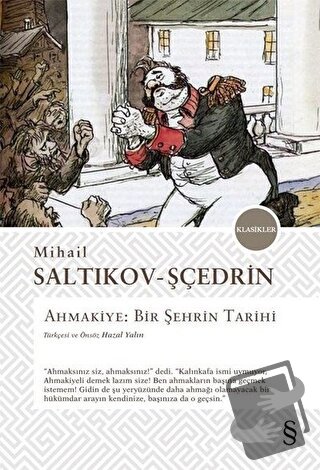 Ahmakiye - Bir Şehrin Tarihi - Mihail Saltıkov Şçedrin - Everest Yayın