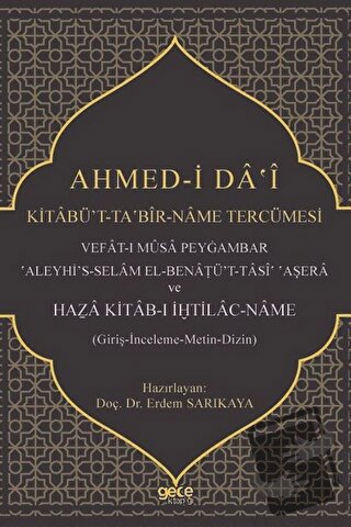 Ahmed-i Da'i Kitabü’t-Taʽbir-Name Tercümesi - Erdem Sarıkaya - Gece Ki