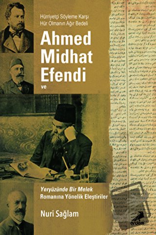 Ahmed Midhad Efendi ve Yeryüzünde bir Melek Romanına Yönelik Eleştiril