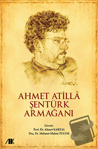 Ahmet Atilla Şentürk Armağanı - Mehmet Mahur Tulum - Akademik Kitaplar