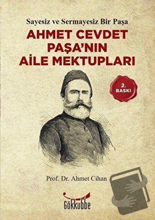 Ahmet Cevdet Paşa’nın Aile Mektupları - Ahmet Cihan - Gökkubbe Yayınla