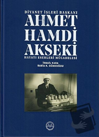 Ahmet Hamdi Akseki Hayatı Eserleri Mücadelesi 1-2 Cilt (Ciltli) - İsma