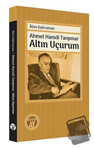 Ahmet Hamdi Tanpınar - Altın Uçurum - Alim Kahraman - Büyüyen Ay Yayın