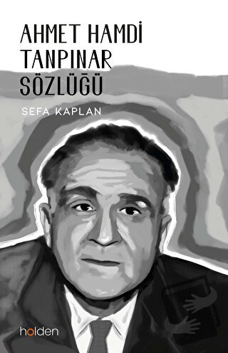 Ahmet Hamdi Tanpınar Sözlüğü - Sefa Kaplan - Holden Kitap - Fiyatı - Y