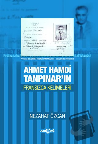 Ahmet Hamdi Tanpınar'ın Fransızca Kelimeleri - Nezahat Özcan - Akçağ Y