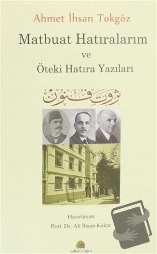 Ahmet İhsan Tokgöz Matbuat Hatıralarım ve Öteki Hatıra Yazıları - Ali 