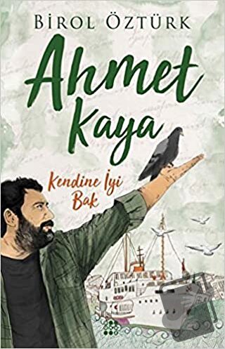 Ahmet Kaya - Kendine İyi Bak - Birol Öztürk - Dokuz Yayınları - Fiyatı