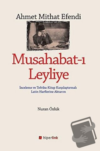 Ahmet Mithat Efendi - Musahabat-ı Leyliye - Nuran Özlük - Hiperlink Ya