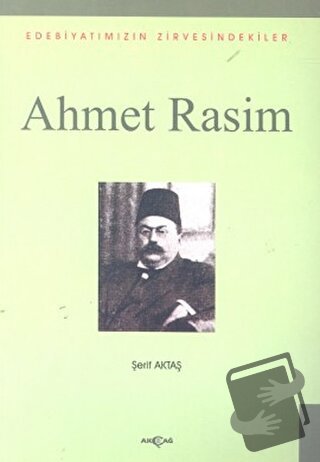 Ahmet Rasim - Şerif Aktaş - Akçağ Yayınları - Fiyatı - Yorumları - Sat