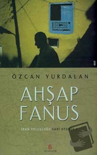 Ahşap Fanus - Özcan Yurdalan - Agora Kitaplığı - Fiyatı - Yorumları - 