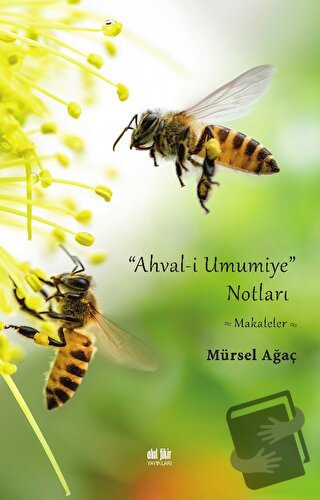 Ahval-i Umumiye Notları - Mürsel Ağaç - Akıl Fikir Yayınları - Fiyatı 