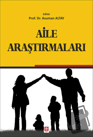 Aile Araştırmaları - Asuman Altay - Ekin Basım Yayın - Fiyatı - Yoruml