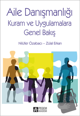 Aile Danışmanlığı - Nilüfer Özabacı - Pegem Akademi Yayıncılık - Fiyat