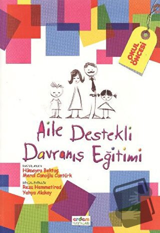 Aile Destekli Davranış Eğitimi - Hümeyra Bektaş - Erdem Yayınları - Fi