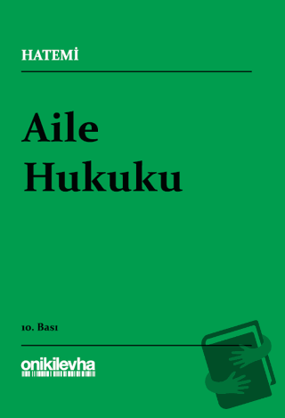 Aile Hukuku - Hüseyin Hatemi - On İki Levha Yayınları - Fiyatı - Yorum