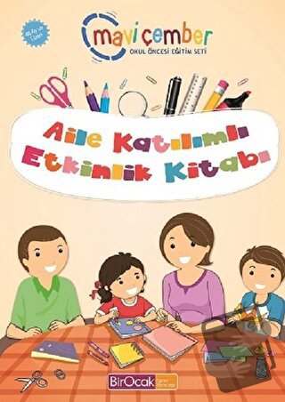 Aile Katılımlı Etkinlik Kitabı (48 Ay ve Üzeri) - Mavi Çember Okul Önc