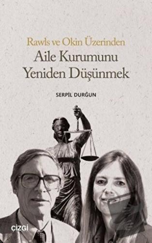 Aile Kurumunu Yeniden Düşünmek - Serpil Durğun - Çizgi Kitabevi Yayınl