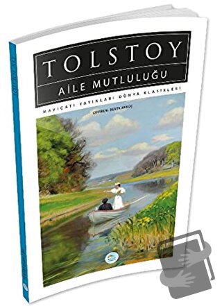 Aile Mutluluğu - Aleksey Nikolayeviç Tolstoy - Maviçatı Yayınları - Fi