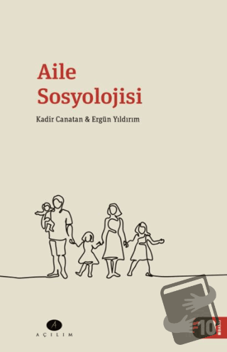 Aile Sosyolojisi - Ergün Yıldırım - Açılım Kitap - Fiyatı - Yorumları 