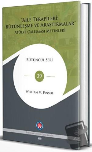 Aile Terapileri: Bütünleşme Ve Araştırmalar (Ciltli) - William M. Pins