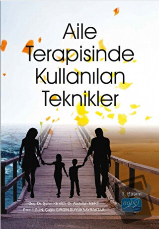 Aile Terapisinde Kullanılan Teknikler - Abdullah Mert - Nobel Akademik